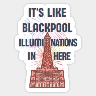 Blackpool illuminations funny dad quote saying Sticker